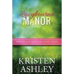 Lacybourne Manor, Paperback - Kristen Ashley imagine