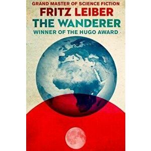 The Wanderer, Paperback - Fritz Leiber imagine