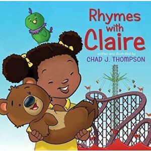 Rhymes with Claire, Hardcover - Chad J. Thompson imagine