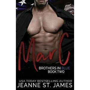 Brothers in Blue: Marc, Paperback - Jeanne St James imagine