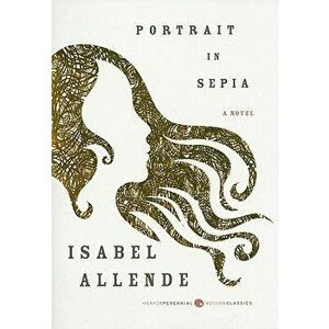 Portrait in Sepia, Paperback - Isabel Allende imagine