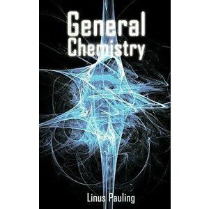 General Chemistry, Hardcover - Linus Pauling imagine