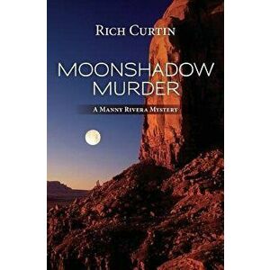 Moonshadow Murder, Paperback - Rich Curtin imagine