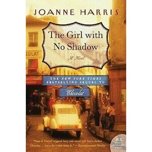 The Girl with No Shadow, Paperback - Joanne Harris imagine
