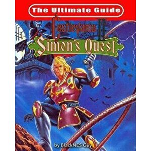 NES Classic: The Ultimate Guide to Castlevania 2, Paperback - Blacknes Guy imagine