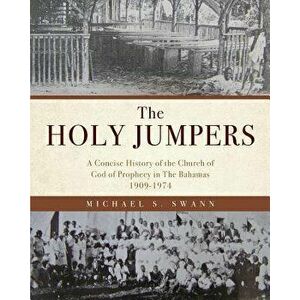 The Holy Jumpers, Paperback - Michael S. Swann imagine