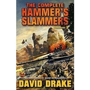 The Complete Hammer's Slammers, Paperback - David Drake imagine