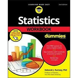 Statistics Workbook for Dummies with Online Practice, Paperback - Deborah J. Rumsey imagine