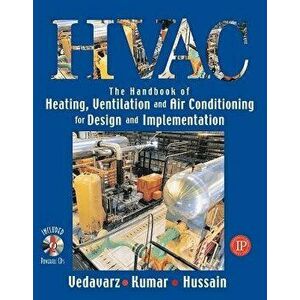 The Handbook of Heating, Ventilation and Air Conditioning for Design and Implementation, Paperback - Ali Vedavarz imagine