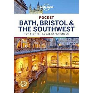 Lonely Planet Pocket Bath, Bristol & the Southwest, Paperback - Lonely Planet imagine