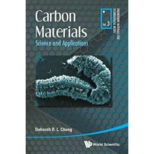 Carbon Materials: Science and Applications, Paperback - Deborah D. L. Chung imagine