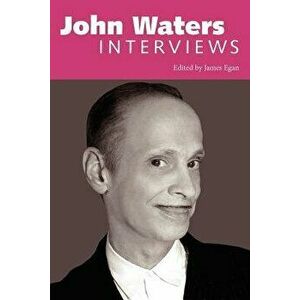 John Waters: Interviews, Paperback - John Waters imagine