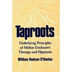Taproots, Paperback - Bill O'Hanlon imagine