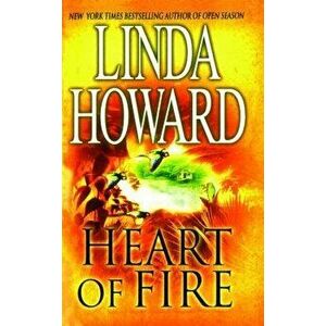 Heart of Fire, Paperback - Linda Howard imagine