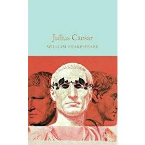 Julius Caesar, Hardcover - William Shakespeare imagine