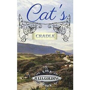 Cat's Cradle: Cat in Scotland, Paperback - Julia Golding imagine