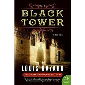 The Black Tower, Paperback - Louis Bayard imagine