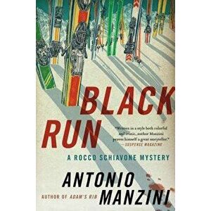Black Run: A Rocco Schiavone Mystery, Paperback - Antonio Manzini imagine