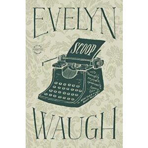 Scoop, Hardcover - Evelyn Waugh imagine
