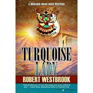 Turquoise Lady, Paperback - Robert Westbrook imagine