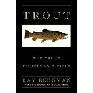 Trout, Paperback - Ray Bergman imagine
