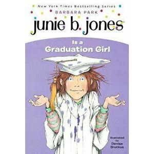 Junie B. Jones Is a Graduation Girl - Barbara Park imagine