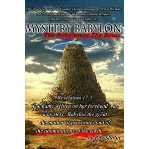 Mystery Babylon the Religion of the Beast, Paperback - Rav Sha'ul imagine