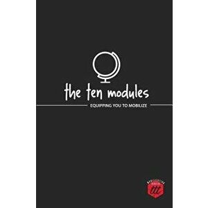 The Ten Modules: Equipping You to Mobilize, Paperback - The Traveling Team imagine