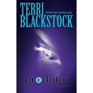 Predator, Paperback - Terri Blackstock imagine