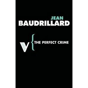 The Perfect Crime, Paperback - Jean Baudrillard imagine