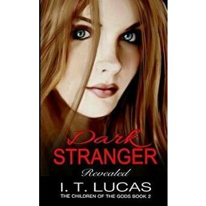 Dark Stranger Revealed - I. T. Lucas imagine