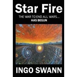 Star Fire, Paperback - Ingo Swann imagine