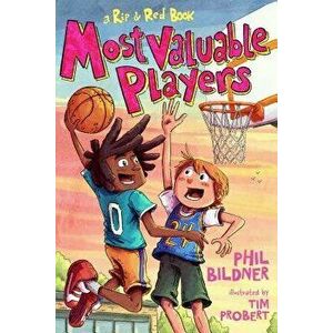 Most Valuable Players: A Rip & Red Book, Paperback - Phil Bildner imagine