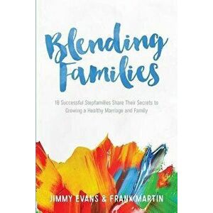Blending Families, Paperback - Frank Martin imagine