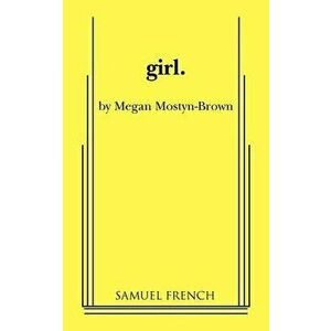 Girl, Paperback - Megan Mostyn-Brown imagine
