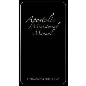 Apostolic Ministerial Manual, Paperback - Eric Arnold Beda imagine