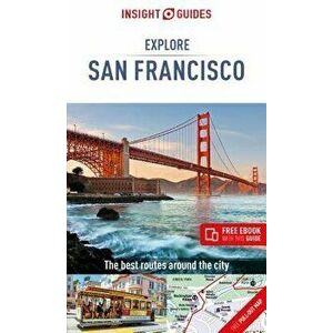 Insight Guides Explore San Francisco (Travel Guide with Free Ebook), Paperback - Insight Guides imagine