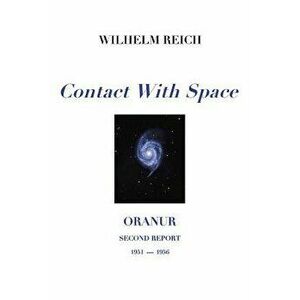 Contact with Space: Oranur; Second Report 1951 - 1956, Paperback - Michael Mannion imagine