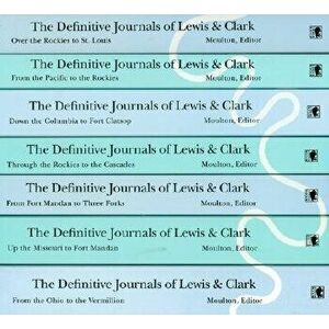 The Definitive Journals of Lewis and Clark, 7-Volume Set, Paperback - Meriwether Lewis imagine