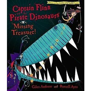Captain Flinn and the Pirate Dinosaurs: Missing Treasure!, Hardcover - Giles Andreae imagine