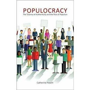 Age of Populism, the PB, Paperback - Catherine Fieschi imagine