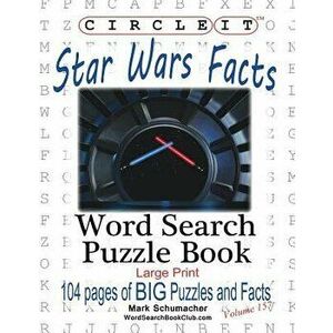 Circle It, Star Wars Facts, Word Search, Puzzle Book, Paperback - Lowry Global Media LLC imagine