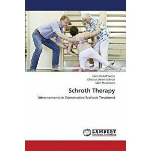 Schroth Therapy, Paperback - Weiss Hans-Rudolf imagine