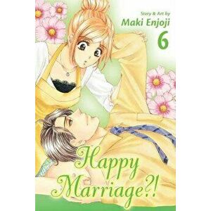 Happy Marriage?!, Volume 6, Paperback - Maki Enjoji imagine