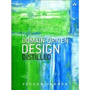 Domain-Driven Design Distilled, Paperback - Vaughn Vernon imagine