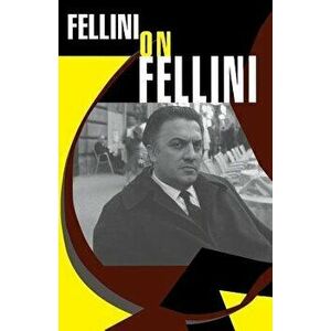 Fellini on Fellini, Paperback - Federico Fellini imagine