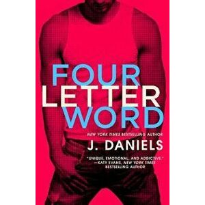 Four Letter Word, Paperback - J. Daniels imagine