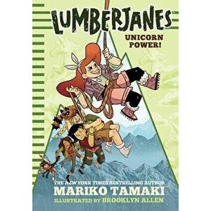 Lumberjanes: Unicorn Power!, Paperback - Mariko Tamaki imagine