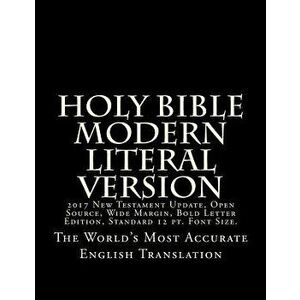 Holy Bible - Modern Literal Version: 2017 Update, Paperback - God imagine