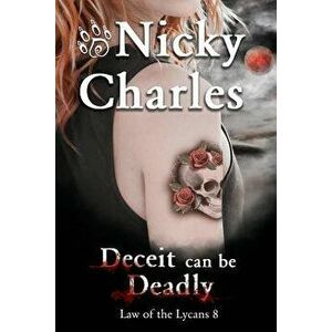 Deceit Can Be Deadly, Paperback - Nicky Charles imagine
